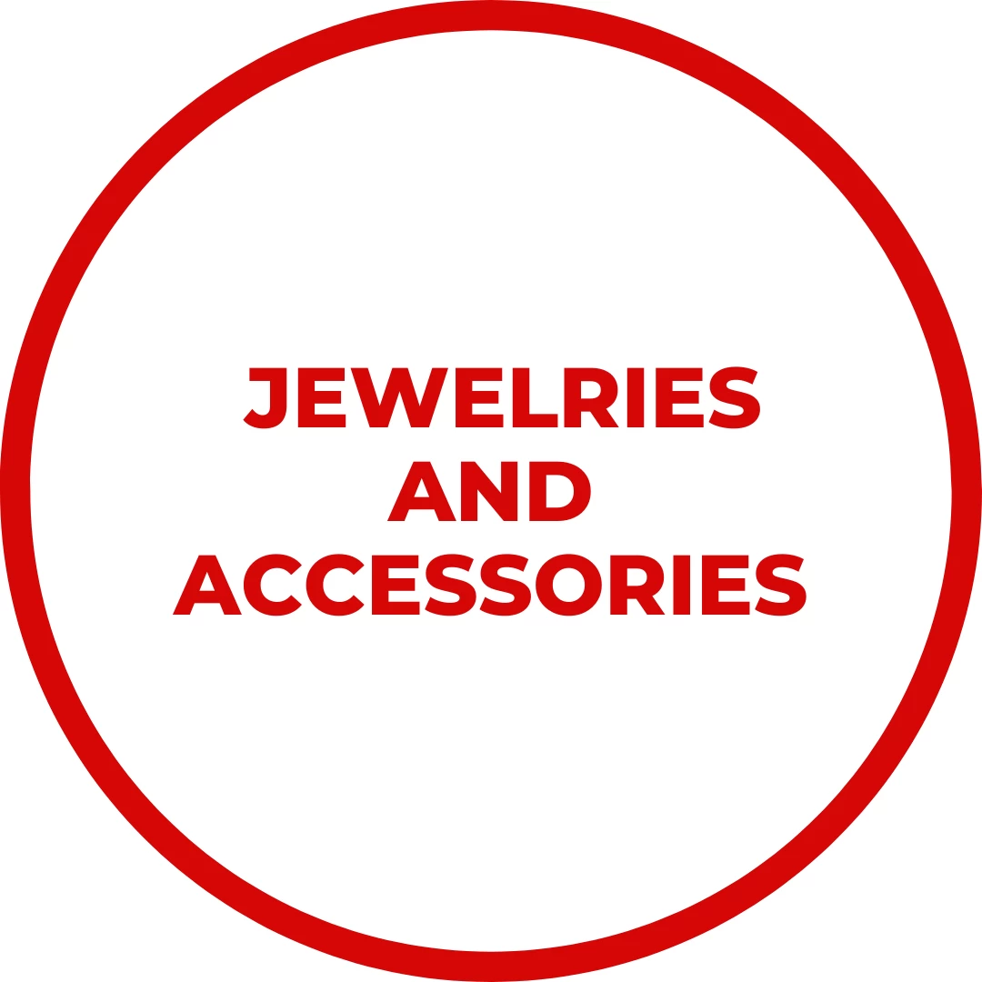 Jewelries and Accessories
